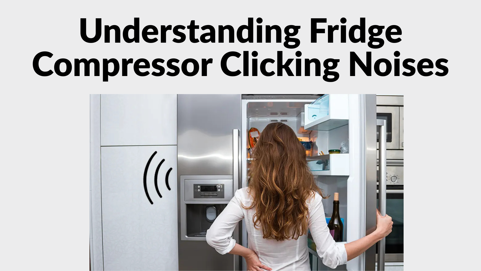 Understanding Fridge Compressor Clicking Noises
