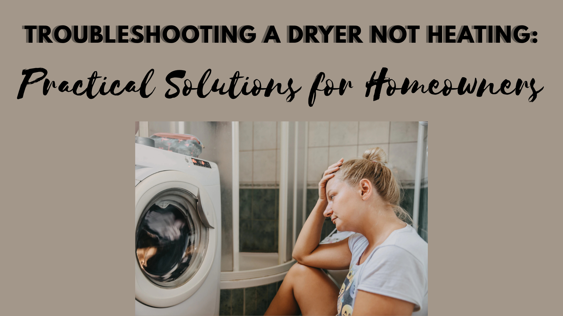 Troubleshooting a Dryer not heating